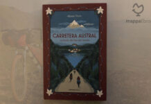 Copertina del libro "Carretera Austral. La strada alla fine del mondo” di Alberto Fiorin