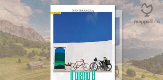 Copertina del libro "Il piano b. Ripartire con un viaggio in bici.” di Ivan Saracca